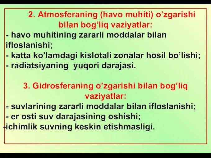 2. Аtmosferаning (hаvo muhiti) o’zgаrishi bilаn bog’liq vаziyatlаr: - hаvo muhitining zаrаrli