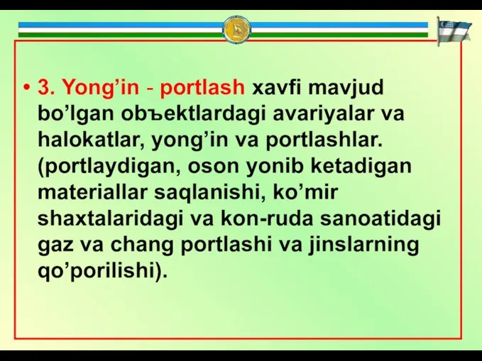 3. Yong’in - portlаsh xаvfi mаvjud bo’lgаn obъektlаrdаgi аvаriyalаr vа hаlokаtlаr, yong’in