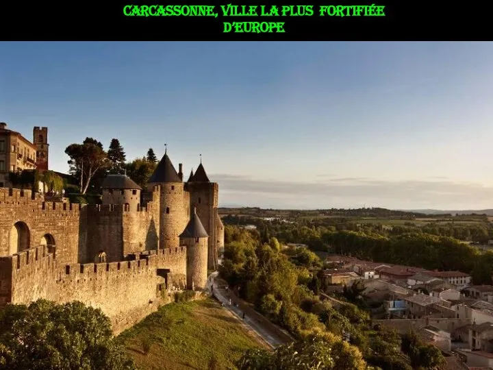 Carcassonne, ville la plus fortifiée d’Europe