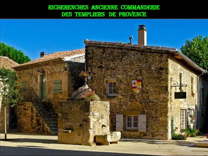 Richerenches ancienne commanderie des templiers de Provence