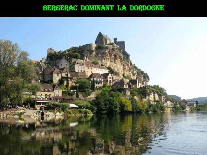 Bergerac dominant la Dordogne