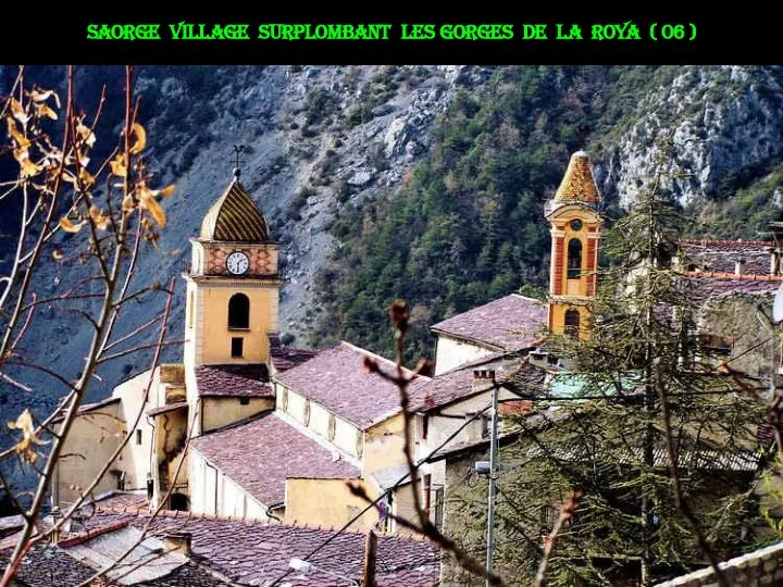 Saorge village surplombant les gorges de la roya ( 06 )