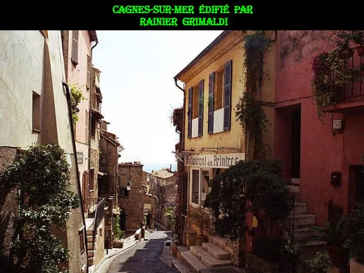 Cagnes-sur-Mer édifié par Rainier Grimaldi