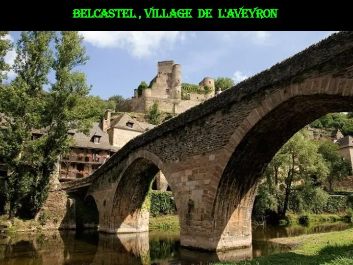 Belcastel , village de l'Aveyron