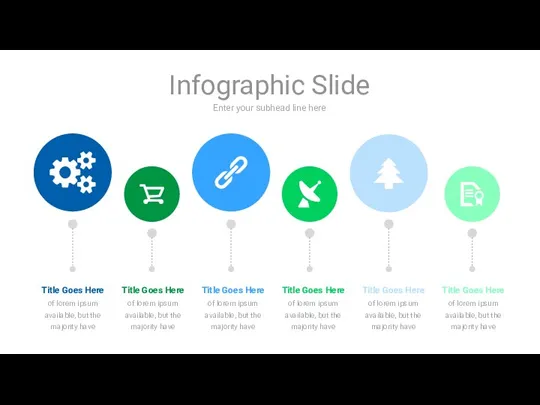 Enter your subhead line here Infographic Slide Title Goes Here of lorem