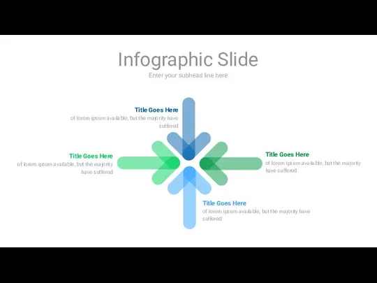 Enter your subhead line here Infographic Slide Title Goes Here of lorem