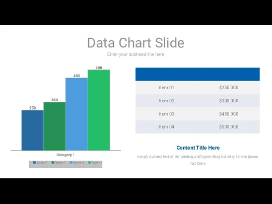 Enter your subhead line here Data Chart Slide Content Title Here simply