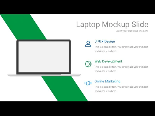 Enter your subhead line here Laptop Mockup Slide Web Development This is