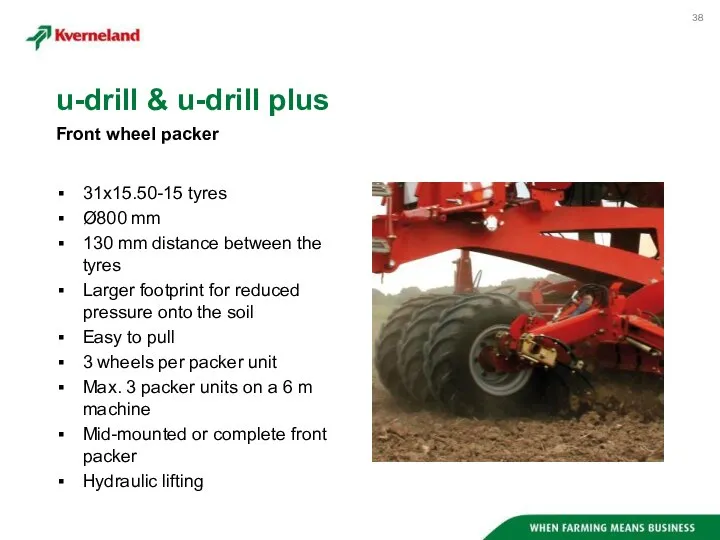 31x15.50-15 tyres Ø800 mm 130 mm distance between the tyres Larger footprint