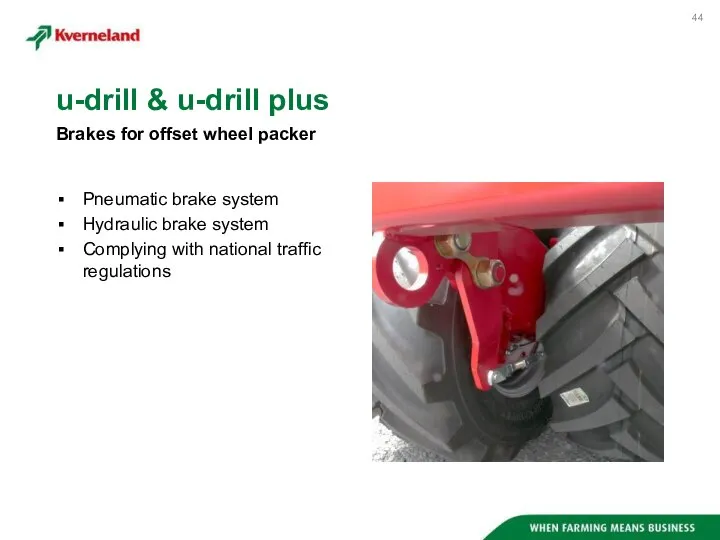 Pneumatic brake system Hydraulic brake system Complying with national traffic regulations Brakes