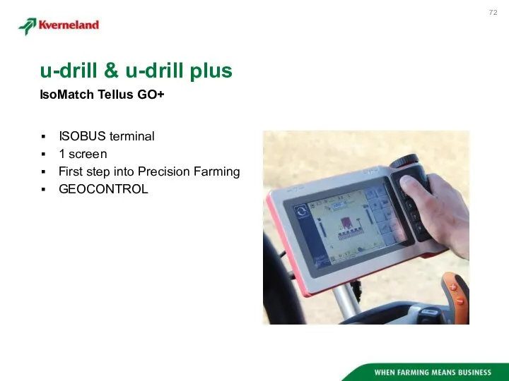 ISOBUS terminal 1 screen First step into Precision Farming GEOCONTROL IsoMatch Tellus