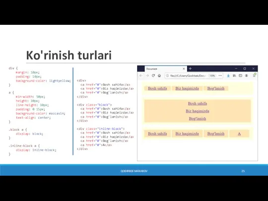 Ko'rinish turlari div { margin: 10px; padding: 10px; background-color: lightyellow; } a
