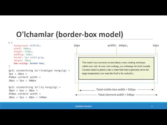 O'lchamlar (border-box model) p { background: #f2f5d5; width: 500px; height: 150px; padding: