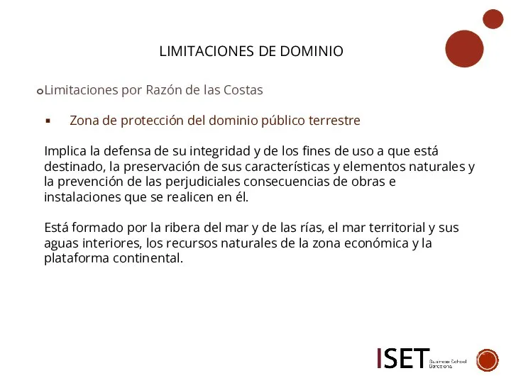 LIMITACIONES DE DOMINIO Limitaciones por Razón de las Costas Zona de protección