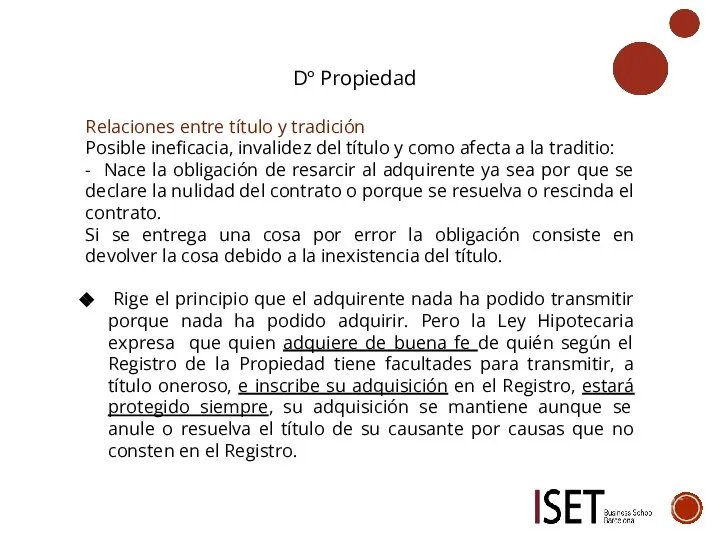 Dº Propiedad Relaciones entre título y tradición Posible ineficacia, invalidez del título