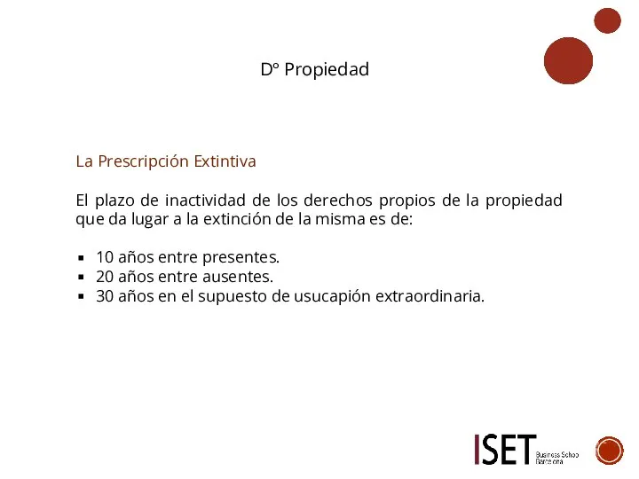 Dº Propiedad La Prescripción Extintiva El plazo de inactividad de los derechos