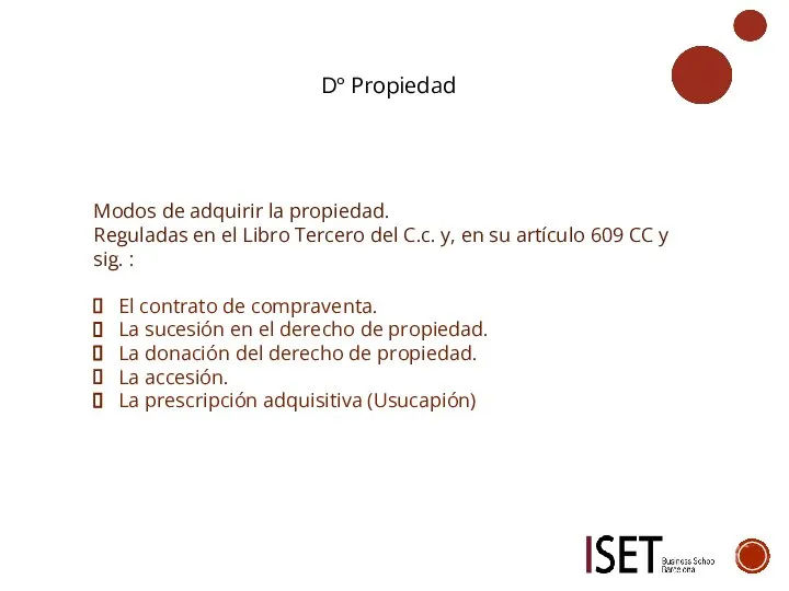 Dº Propiedad Modos de adquirir la propiedad. Reguladas en el Libro Tercero