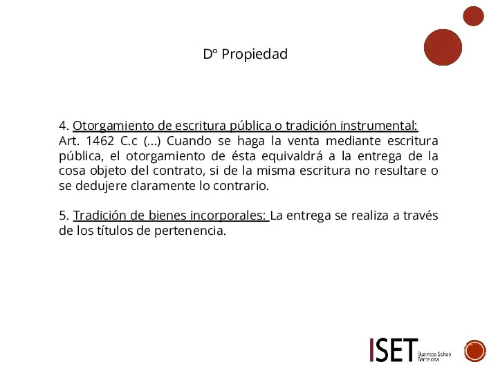 Dº Propiedad 4. Otorgamiento de escritura pública o tradición instrumental: Art. 1462