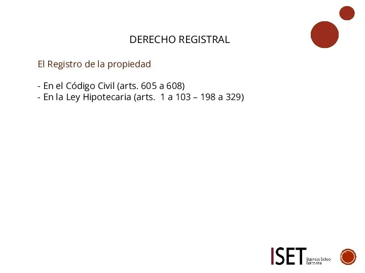 DERECHO REGISTRAL El Registro de la propiedad - En el Código Civil