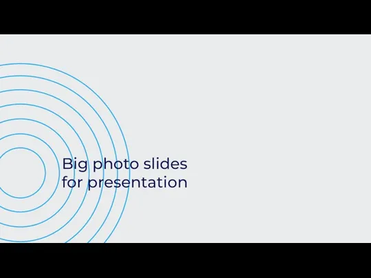 Big photo slides for presentation