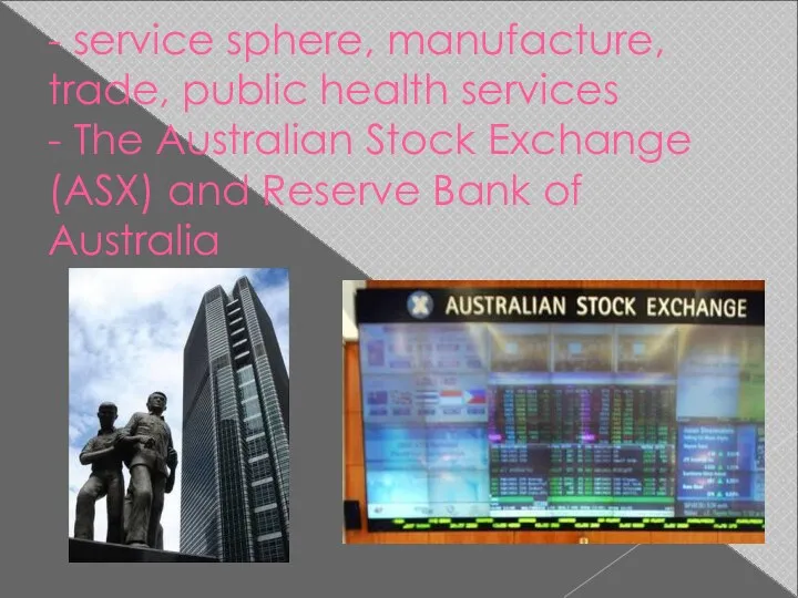 - service sphere, manufacture, trade, public health services - The Australian Stock