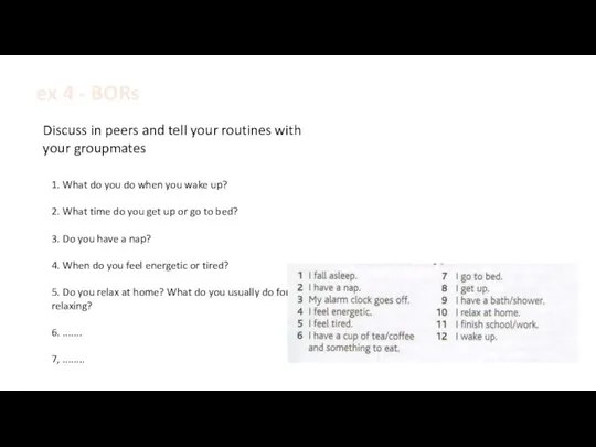 ex 4 - BORs Discuss in peers and tell your routines with
