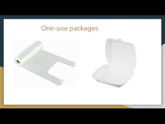 One-use packages