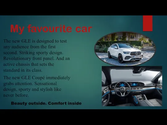 My favourite car The new GLE is designed to test any audience