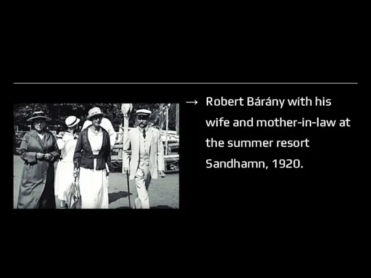 Robert Bárány with his wife and mother-in-law at the summer resort Sandhamn, 1920.
