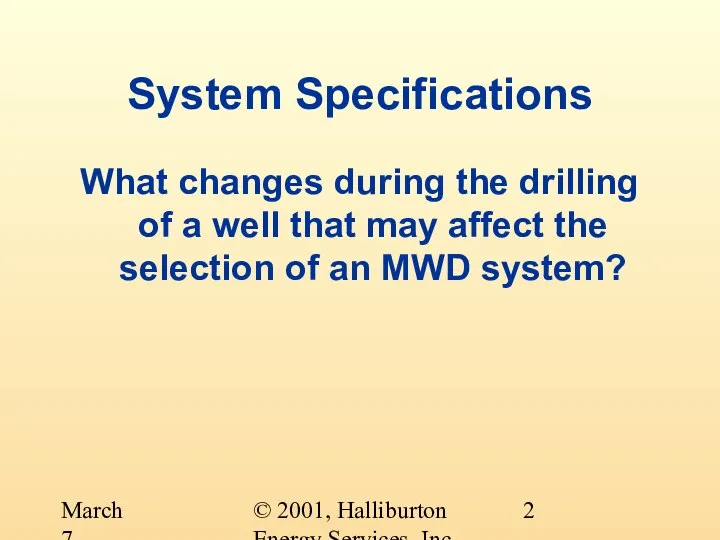 © 2001, Halliburton Energy Services, Inc. March 7, 2001 System Specifications What