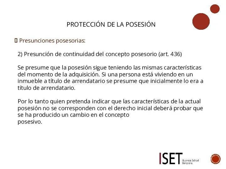 PROTECCIÓN DE LA POSESIÓN Presunciones posesorias: 2) Presunción de continuidad del concepto