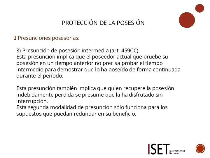 PROTECCIÓN DE LA POSESIÓN Presunciones posesorias: 3) Presunción de posesión intermedia (art.