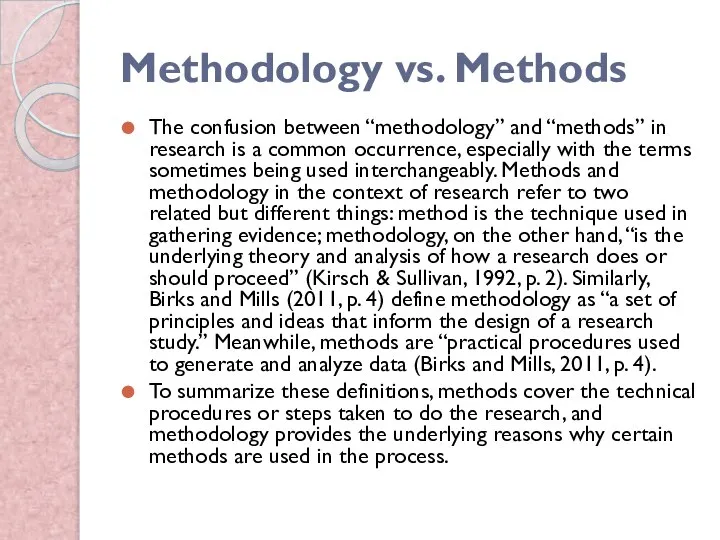 Methodology vs. Methods The confusion between “methodology” and “methods” in research is