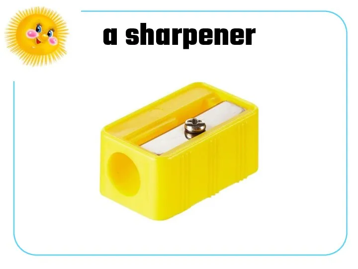 a sharpener