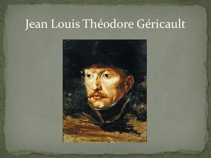 Jean Louis Théodore Géricault