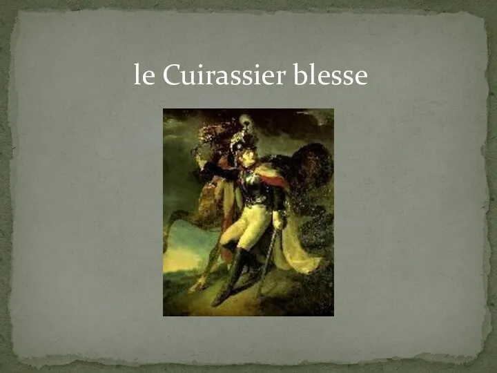 le Cuirassier blesse