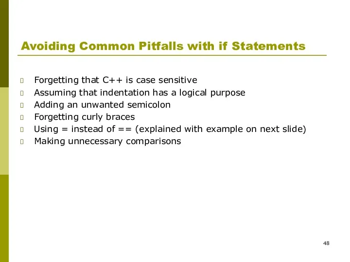 Avoiding Common Pitfalls with if Statements Forgetting that C++ is case sensitive