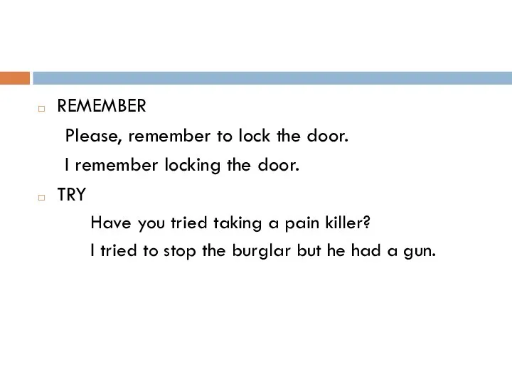 REMEMBER Please, remember to lock the door. I remember locking the door.