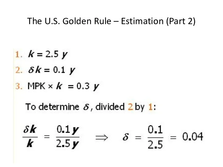 The U.S. Golden Rule – Estimation (Part 2)