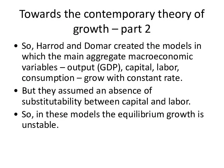Towards the contemporary theory of growth – part 2 So, Harrod and