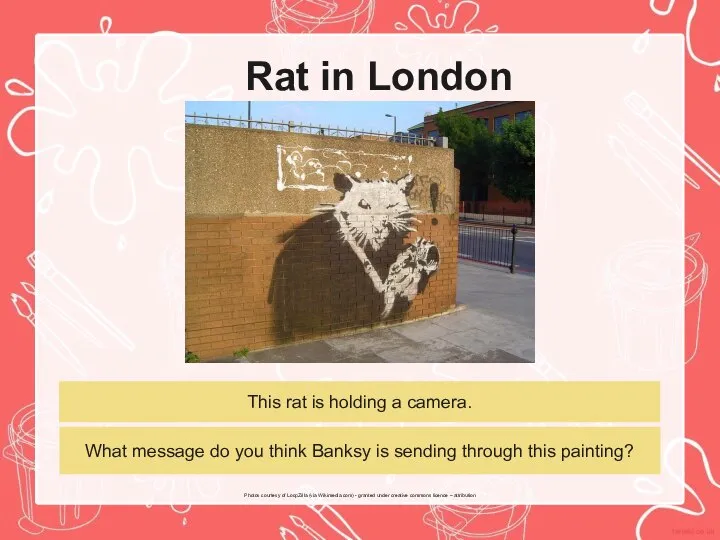 Rat in London This rat is holding a camera. Photos courtesy of