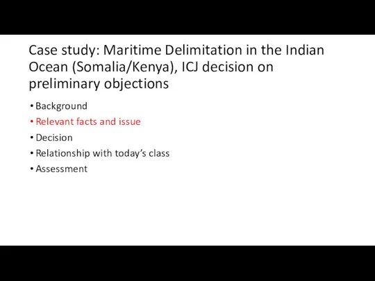 Case study: Maritime Delimitation in the Indian Ocean (Somalia/Kenya), ICJ decision on