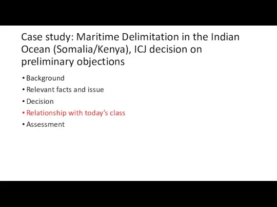 Case study: Maritime Delimitation in the Indian Ocean (Somalia/Kenya), ICJ decision on