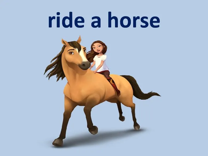 ride a horse