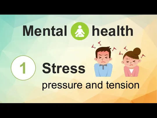 pressure and tension Mental health Stress 1