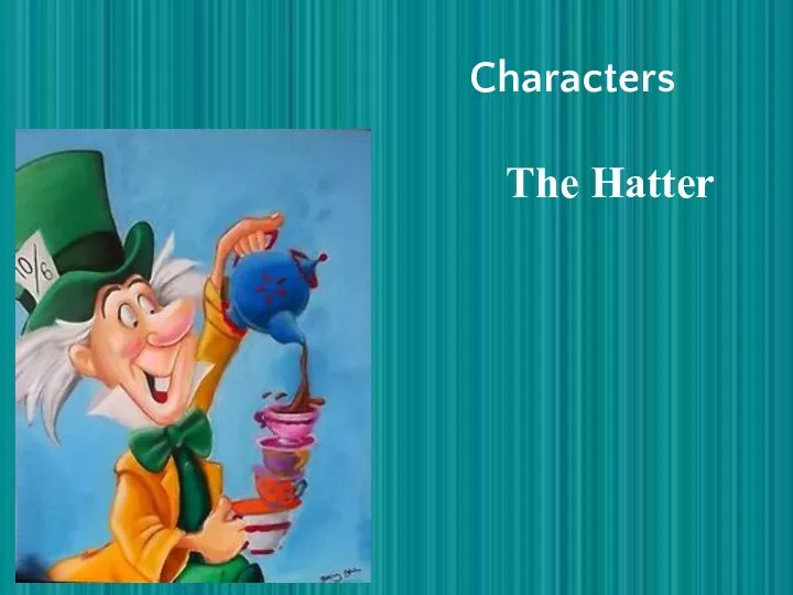 Characters The Hatter