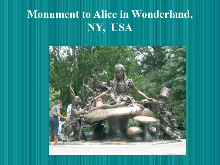 Monument to Alice in Wonderland, NY, USA