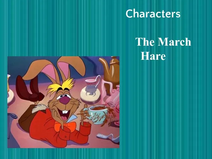 Characters The March Hare