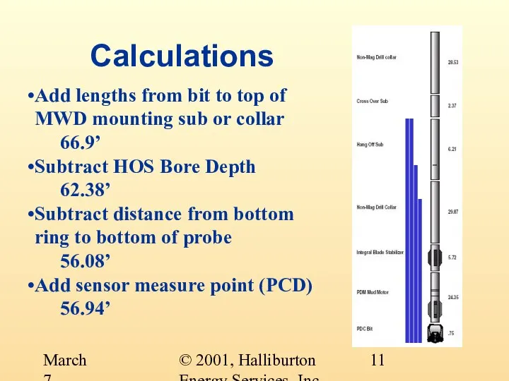 © 2001, Halliburton Energy Services, Inc. March 7, 2001 Calculations Add lengths