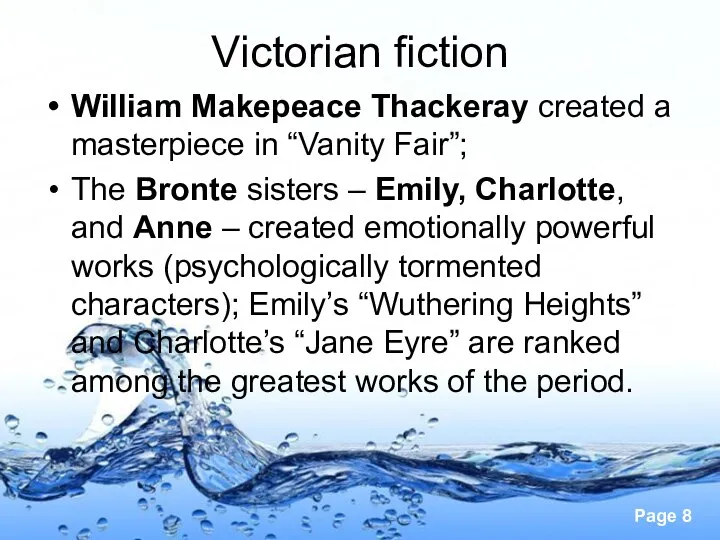 Victorian fiction William Makepeace Thackeray created a masterpiece in “Vanity Fair”; The